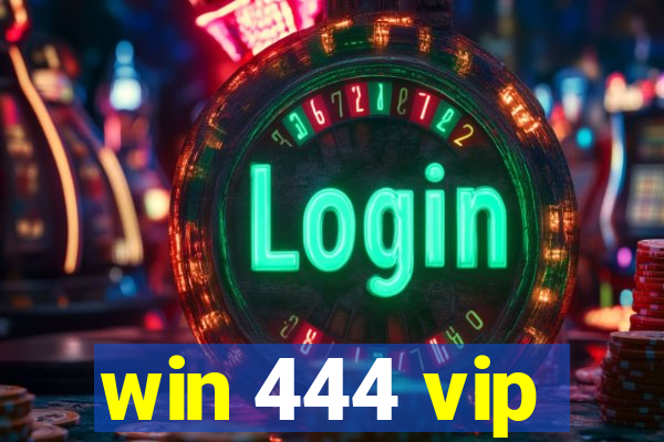 win 444 vip